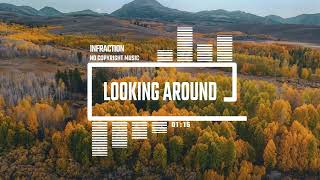 Acoustic Inspiring Folk by Infraction No Copyright Music  Looking Around [upl. by Arbmahs533]