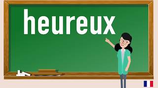 How to pronounce heureux in French [upl. by Naicul]