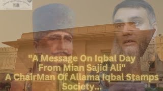 Iqbal Day Special  The Vision Of Allama Iqbal  Message For Todays Youth  Mian Sajid Ali [upl. by Nima]