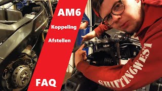 HOW TO AM6 koppeling afstellen  ShiftingWest How To [upl. by Anitan]