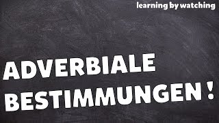 Adverbiale Bestimmungen in Deutsch erklärt [upl. by Stutsman]