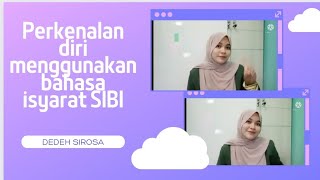 Perkenalan Menggunakan bahasa isyarat SIBI [upl. by Htidirrem271]