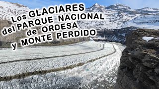 Los Glaciares del Parque Nacional de Ordesa y Monte Perdido [upl. by Aihselef]