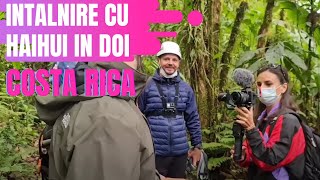 Mam intalnit cu HaiHui in doi in Costa Rica 💚 [upl. by Sternick415]