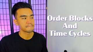 How to Use Order Blocks with Time Cycles [upl. by Kano]