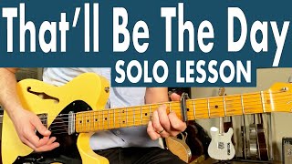 How To Play The Thatll Be The Day Guitar Solo  Buddy Holly Guitar Lesson  Tutorial [upl. by Astor]