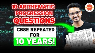 10 Most Important Questions Repeated PYQ  Arithmetic Progression Class 10 Maths 🎯 Full Revision [upl. by Nauqaj]