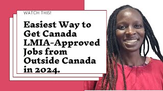 Easiest Way to Get LMIA  Approved Jobs in Canada 2024  Jobs in Canada from Outside Canada 2024 [upl. by Atla]