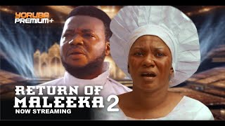 RETURN OF MALEEKA 2 Latest Yoruba Movie 2024 Femi AdebayoMide MartinsYetunde OyinboBrother Jacob [upl. by Atirabrab]