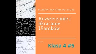 Matematyka Klasa 4 z Zosią 5 Rozszerzanie i skracanie ułamków [upl. by Skier]