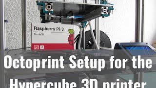 Octoprint Setup for Hypercube Part 1 [upl. by Kylstra]