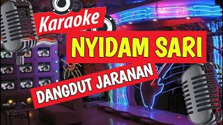 NYIDAM SARI  DANGDUT JARANAN  KARAOKE [upl. by Akceber536]