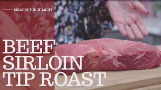 Sirloin Tip Roast  Meat Cut Highlight [upl. by Pen]