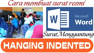 Cara membuat surat resmi menggantung II Hanging indented suratresmi [upl. by Anilegnave732]