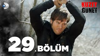 Kuzey Güney 29 Bölüm [upl. by Jeannette]