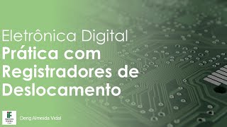 Introdução ao Tinkercad e Prática com Registradores de Deslocamento  Aula 04 [upl. by Nylatsirhc]