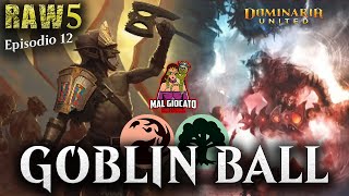 🔥🌳 LA FABBRICA DEI GOBLIN 🏭👺🥩 MAZZO GOBLIN TRIBAL MAGIC ARENA HISTORIC ITA DOMINARIA DMU [upl. by Obediah229]