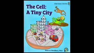 The Cell A Tiny City  Science for kids read aloud  cells atoms molecules [upl. by Oap787]