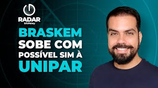 Novonor pode dizer sim à proposta feita pela Unipar por fatia da Braskem ações sobem [upl. by Rabush776]