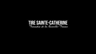 Histoire sec3  16501670 La Tire SainteCatherine [upl. by Sevik]