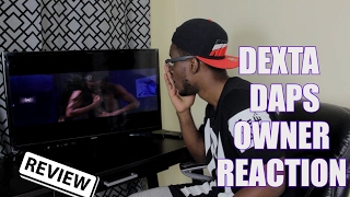 Dexta Daps Bring It To The Owner  Intro REACTION [upl. by Gannon]