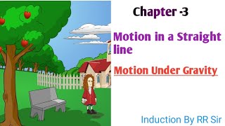 11 Chap 03 Kinematics 10  Motion Under Gravity  Motion in a Straight Line  Class 11  JEE [upl. by Ekaj]