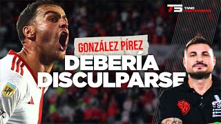 González Pírez debe PEDIR DISCULPAS al hincha de RIVER por los gestos y los insultos [upl. by Nwotna240]