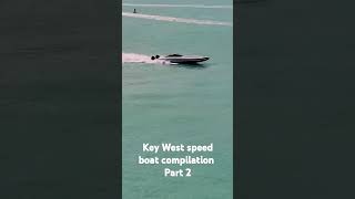 Key West speed boat compilation Part 2 florida [upl. by Durware]