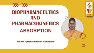 Absorption Sem VII Biopharmaceutics and Pharmacokinetics Aparna Palshetkar [upl. by Nuhsal]