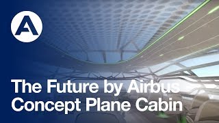 The Future by Airbus  Concept plane cabin [upl. by Craggy471]