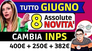 8 NOVITà assolute GIUGNO ⚡️CAMBIA INPS REDDITO ALIMENTARE e INFANZIA PENSIONI AUMENTI BONUS INVALIDI [upl. by Xaviera]