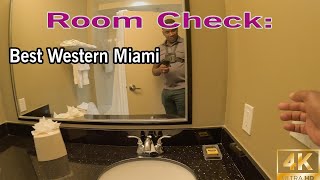 Room Check Episode 5 Best Western Miami North Hotel [upl. by Konstantine]