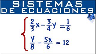 Sistemas de ecuaciones 2x2 con Fracciones  Todos los métodos [upl. by Tandie]