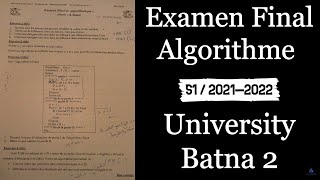 Examen Final Algorithme S1 LMD Corrigé  Univ Batna 2 20212022 [upl. by Demott915]