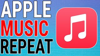 How To Repeat Songs amp Playlists On Apple Music [upl. by Hennebery]