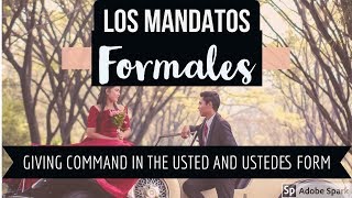 How to Give Formal Commands in Spanish Quick Review of Ud and Uds Commands Mandatos [upl. by Filler28]