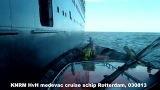 Medevac cruiseschip Rotterdam 030813 [upl. by Nivel]