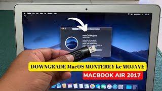 How To Downgrade MacOS Monterey to Mojave on Macbook Air 2017 [upl. by Eelsha]