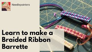 How to Make Retro 80s Braided Ribbon Barrettes [upl. by Gherardi]