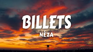 Néza  Billets TestoLyrics [upl. by Narhet]