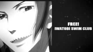 Its in the past Free Iwatobi Swim Club [upl. by Hannavahs]