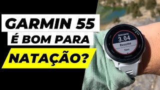 GARMIN FORERUNNER 55 é Bom Para Natação [upl. by Frazer]