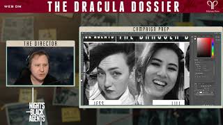 Nights Black Agents RPG  Prep Stream 1  The Dracula Dossier [upl. by Recor]