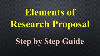 Research Proposal  How to write Research proposal  Elements Of research proposal [upl. by Halilahk713]