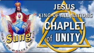 JESUS KING OF ALL NATIONS Chaplet of Unity Devotion  SUNG [upl. by Nylteak]