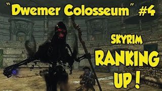 Skyrim RANKING UP quotDwemer Colosseumquot 4 Xbox One Mods [upl. by Noet]