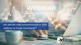 Webinar inwestycyjny Starfunds  sierpień 2024 [upl. by Terrel]