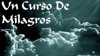 Un Curso de milagros Capitulo 15 Audiolibro [upl. by Skees516]