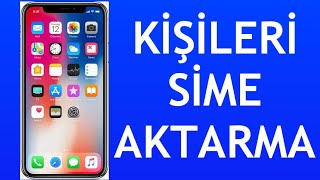 İphone Kişileri Sime Aktarma Nasıl Yapılır [upl. by Onaicram]