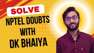 Doubts on NPTEL Talk with DK Bhaiya🔥  AngaarHai🔥 [upl. by Inkster]